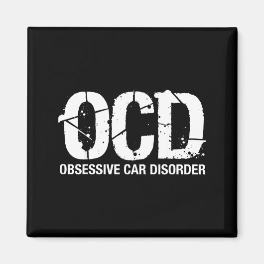 Ocd Obsessive Car Disorder Funny Lover Garage Guy  マグネット (正面)