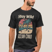 Ocean Quote – Stay Wild Retro Beach Art Tシャツ (正面)