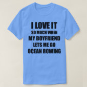 Ocean Rowing Funny Gift Idea For Girlfriend I Love Tシャツ (デザイン正面)