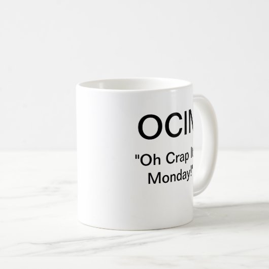 OCIMの"ohがらくたそれはです月曜日" コーヒーマグカップ (正面右)