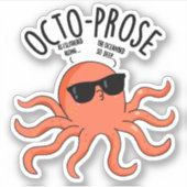 Octo-prose Funny Octopus Pun  シール (正面)