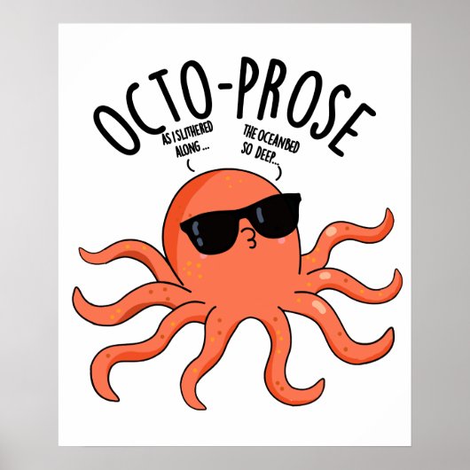 Octo-prose Funny Octopus Pun  ポスター (正面)