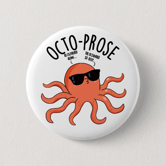 Octo-prose Funny Octopus Pun 缶バッジ (正面)