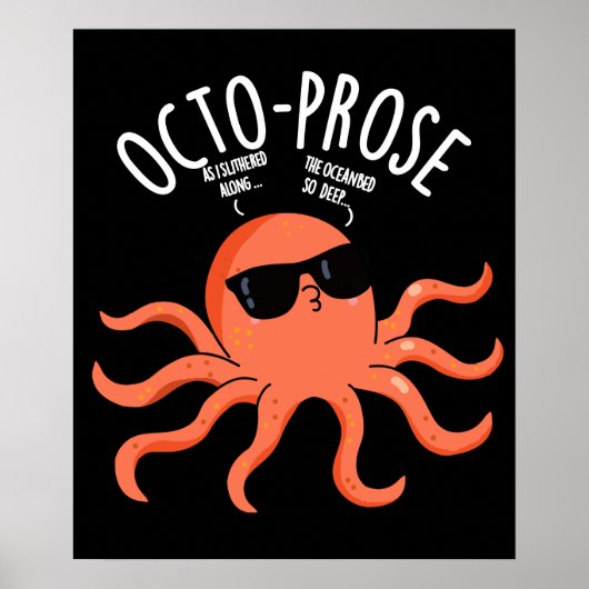 Octo-prose Funny Octopus Pun Dark BG ポスター (正面)