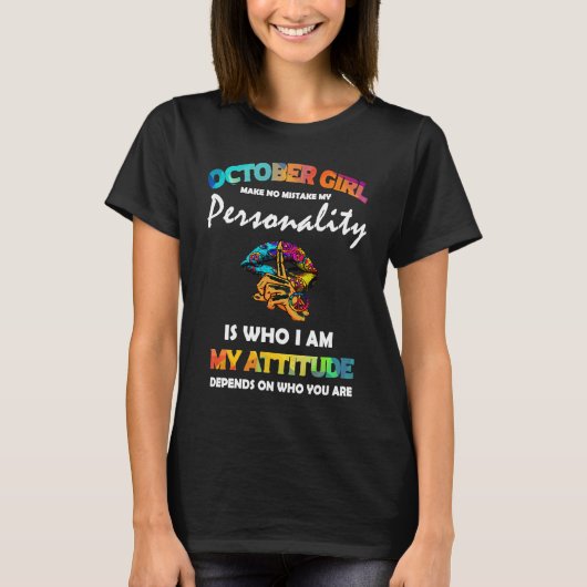 October Girl Make No Mistake My Personality Lips H Tシャツ (正面)