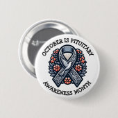 October is Pituitary Awareness Month 缶バッジ (正面&裏面)