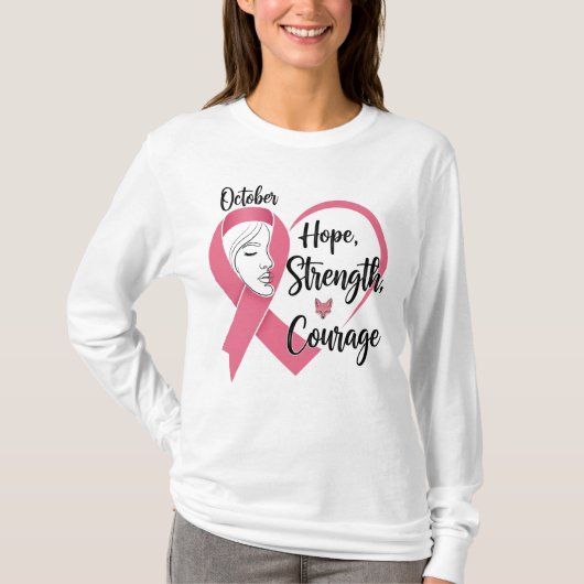 October Pink Ribbon – Hope, Strength & Courage Tシャツ (正面)