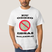 Odeio essas Bolinhas Tシャツ (正面)