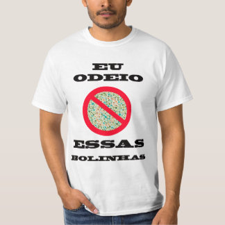 Odeio essas Bolinhas Tシャツ