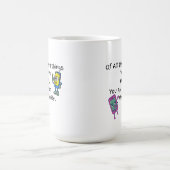 Of All The Weird Things Mug コーヒーマグカップ (中央)