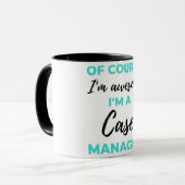Of Course I'm Awesome I'm A Case Manager 2 マグカップ (正面左)