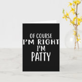 Of Course I'm Right, I'm Patty Novelty Humor  カード (黄色い花)