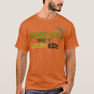 of Groovy Moms風変わりビルドキャラクター2 Tシャツ