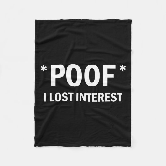 Of I Lost Interest Funny Quote フリースブランケット (正面)