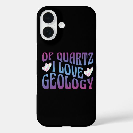 Of Quartz I Love Geology, Rock Collector Geologist Case-Mate iPhoneケース (裏面)