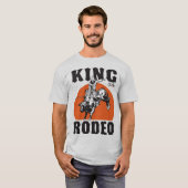 Of Rodeo Western王のカウボーイの国のユーモア Tシャツ (正面フル)
