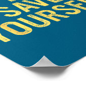 Off Duty Save Yourself Funny Humorous Quote  ポスター (角)