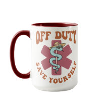 Off Duty Save Yourself Funny Nurse Medical Symbol