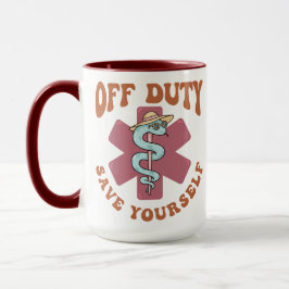 Off Duty Save Yourself Funny Nurse Medical Symbol マグカップ