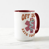 Off Duty Save Yourself Funny Nurse Medical Symbol マグカップ (正面右)