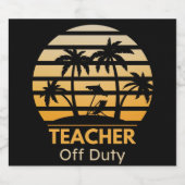Off Duty Teacher T-Shirt リキュールボトルラベル (シングルラベル)