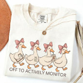 Off To Actively Monitor, School Testing Humor  Tシャツ