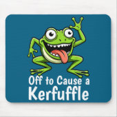 Off To Cause A Kerfuffle Funny Meme Frog Mischief  マウスパッド (正面)