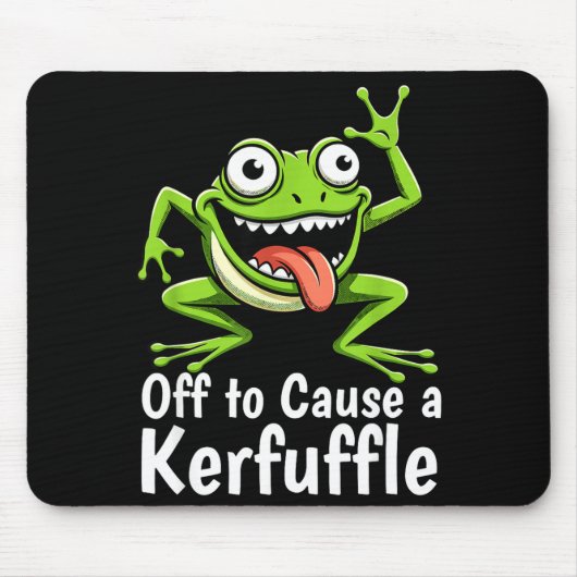 Off To Cause A Kerfuffle Funny Meme Frog Mischief  マウスパッド (正面)