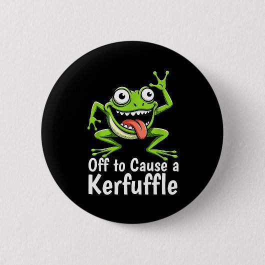 Off To Cause A Kerfuffle Funny Meme Frog Mischief  缶バッジ (正面)