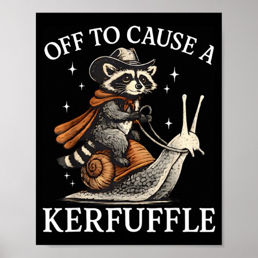 Off to cause a kerfuffle raccoon riding snail funn ポスター (正面)