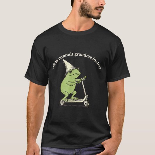 Off To Commit Grandma Foolery Funny Frog Meme  Tシャツ (正面)
