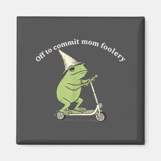 Off To Commit Mom Foolery Funny Frog Meme  マグネット (正面)