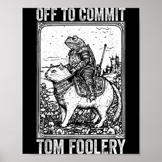 Off to commit tomfoolery meme funny saying ポスター (正面)