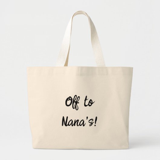 Off  to Nana's! Tote bag ラージトートバッグ (正面)