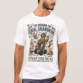 Off To Round Up My Feral Grandkids - Funny Grandma Tシャツ