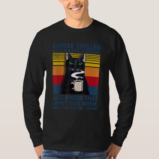 Offeeは逆スペルはEeffoc Cats飲むコーヒー Tシャツ (正面)