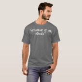 Offensive Adult Humor Ketamine Is For Horses gift Tシャツ (正面フル)