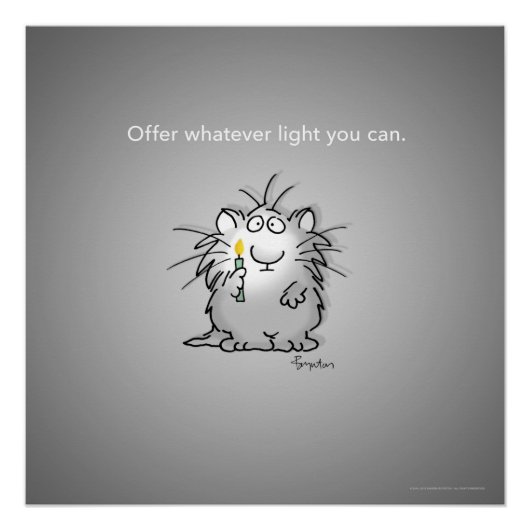OFFER WHATEVER LIGHT YOU CAN by Sandra Boynton ポスター (正面)