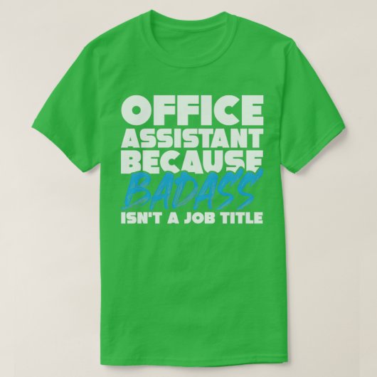 Officeアシスタントのジョブの送信 Tシャツ (デザイン正面)
