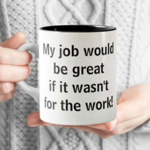 Office -おもしろい私の仕事は素晴らし ツートーンマグカップ