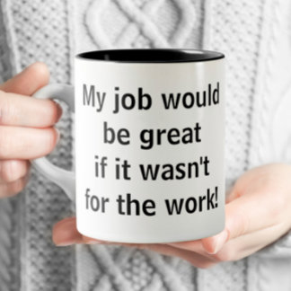 Office -おもしろい私の仕事は素晴らし ツートーンマグカップ