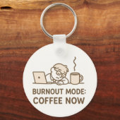 Office おもしろい Keychain - 「バーンアウトモード:今すぐコーヒー」 キーホルダー (正面)