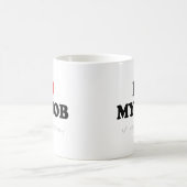 Office おもしろい Mug – 私は自分の仕事が大好き コーヒーマグカップ (中央)
