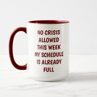 「Office ユーモアのある Mag - 'No Crisis This Week' 忙し マグカップ