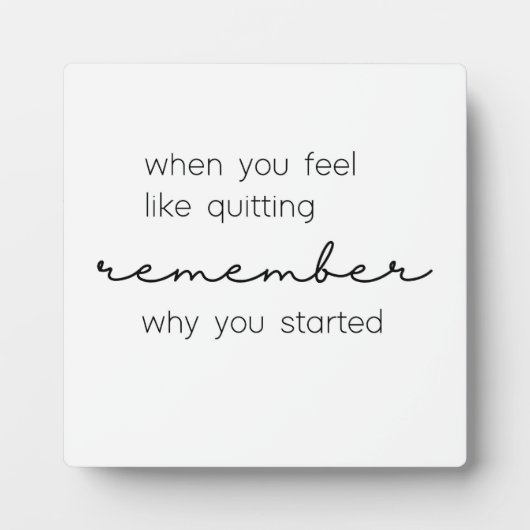 Office Desk Signを開始した理由を覚えておきなさい フォトプラーク (正面)