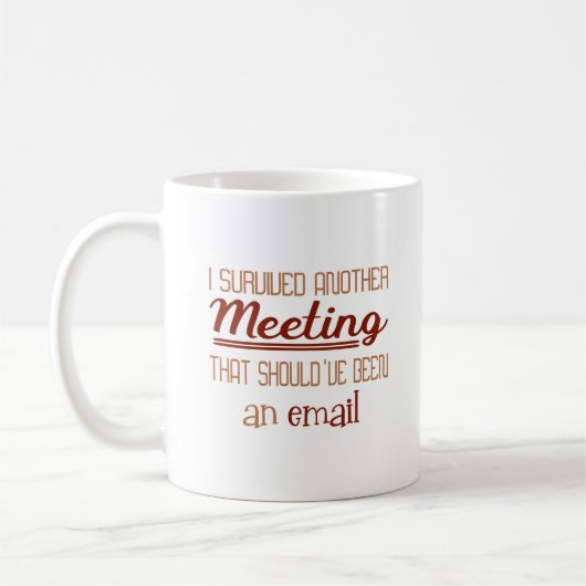 Office Eメールおもしろいミーティングサバイバルコーヒーマグ コーヒーマグカップ (左)