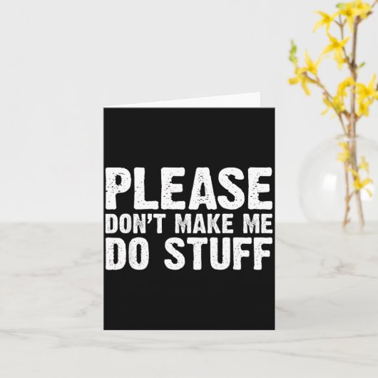 Office Job Party Humor - Please Don't Make Me Do S カード (黄色い花)
