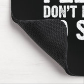 Office Job Party Humor - Please Don't Make Me Do S マウスパッド (コーナー)
