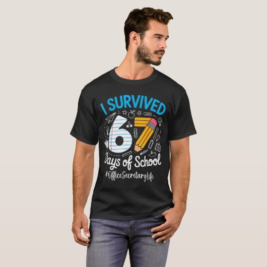 Office Secretary Survived 67 Days Of School Humor  Tシャツ (正面フル)