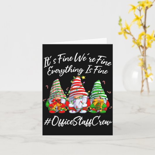 Office Staff Crew Funny Everything Is Fine Christm カード (黄色い花)